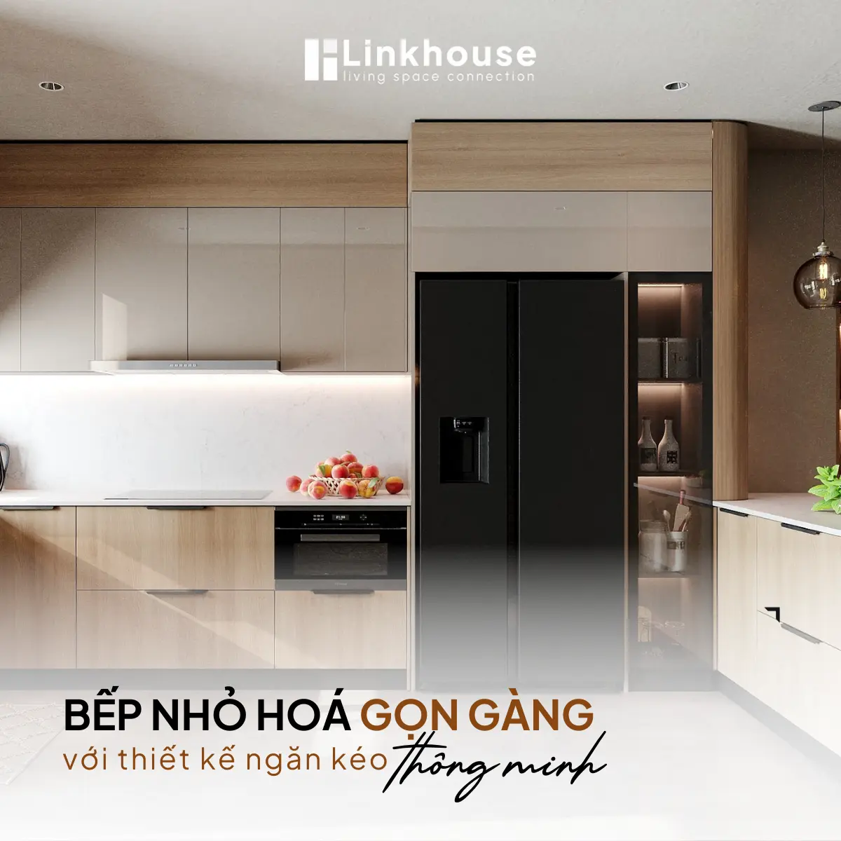 BẾP NHỎ HOÁ GỌN GÀNG VỚI THIẾT KẾ NGĂN KÉO THÔNG MINH