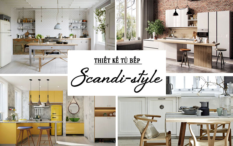 Gợi ý 20+ mẫu tủ bếp Scandinavian đẹp thời thượng, đa năng nhất