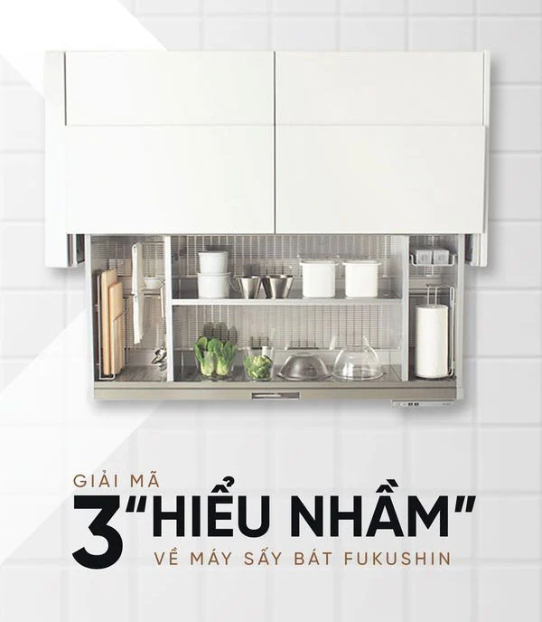 Giải mã 3 “hiểu nhầm” về máy sấy bát Fukusin Nhật Bản