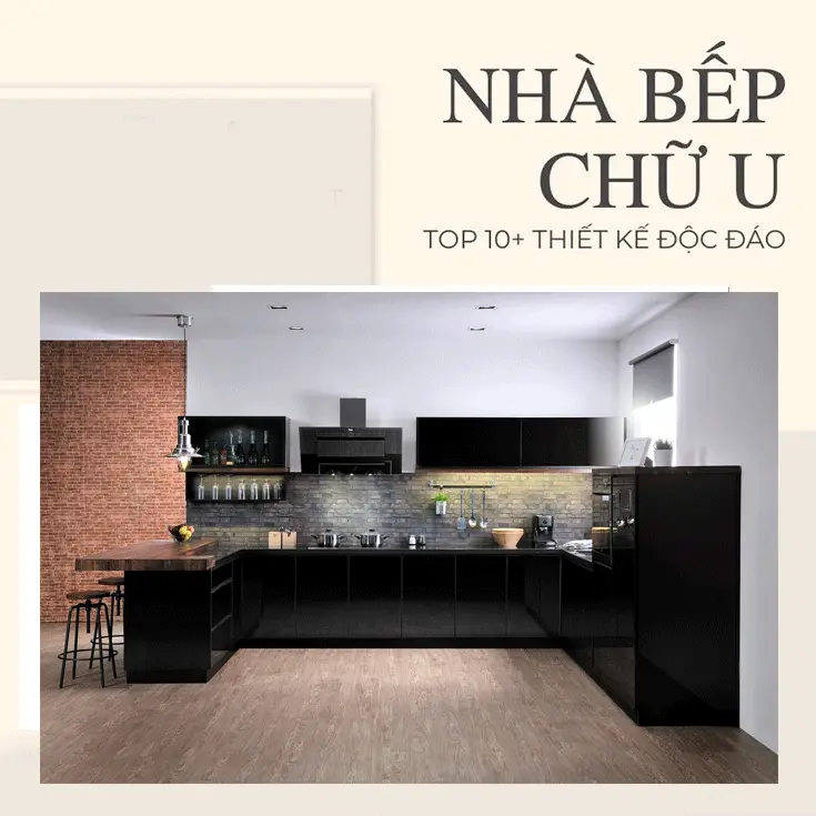 10+ mẫu tủ bếp hợp kim nhôm chữ U hot nhất 2025